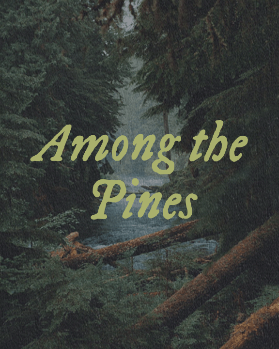 Welcome! - Among the Pines 10.1.25